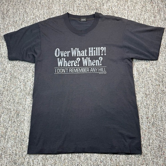 Screen Stars Other - Vintage Shirt Mens Large Over What Hill?! Where? When? I Don't Remember Any Hill